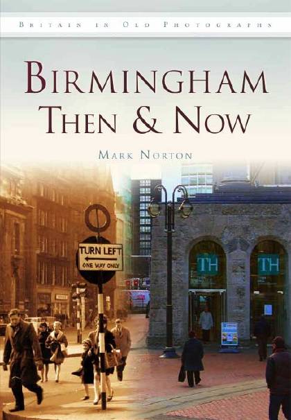 Birmingham Then & Now